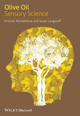 Olive Oil Sensory Science by Monteleone, Erminio