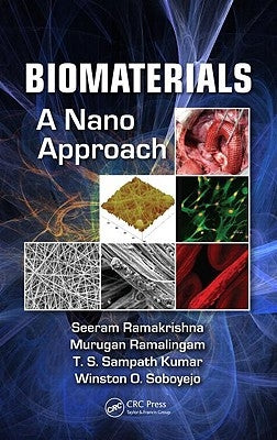 Biomaterials: A Nano Approach by Ramakrishna, Seeram