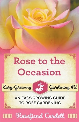 Rose to the Occasion by Cordell, Rosefiend