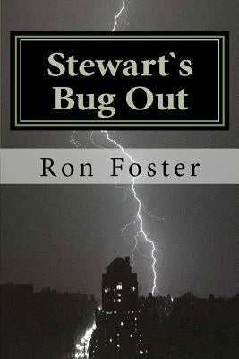 Stewart`s Bug Out: Prepper Novelettes by Chamlies, Cheryl