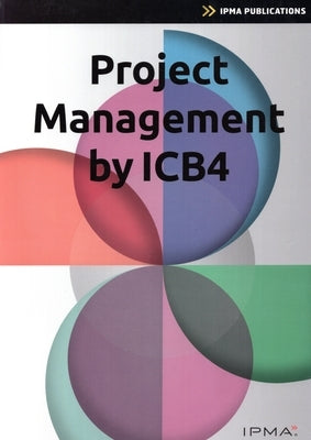 Project Management by Icb4 by Van Haren Publishing