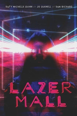 Lazermall by Richard, Sam