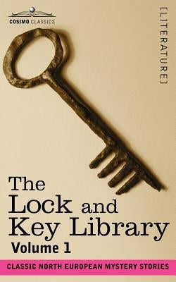 The Lock and Key Library: Classic North European Mystery Stories Volume 1 by Hawthorne, Julian