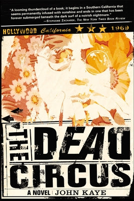 The Dead Circus by Kaye, John