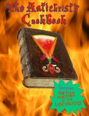 The Antichrist's Cook Book by Havican, Patrick