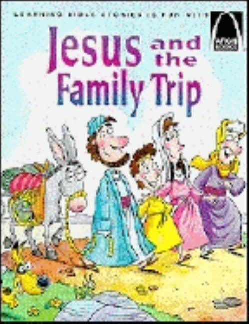 Jesus and the Family Trip - Arch Books by Sarah Fletcher