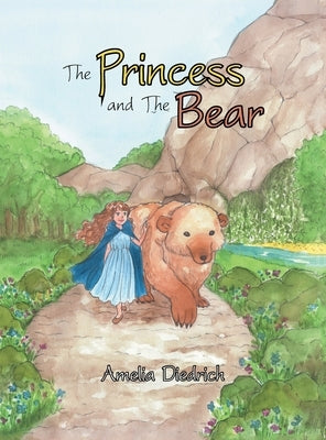 The Princess and the Bear by Diedrich, Amelia