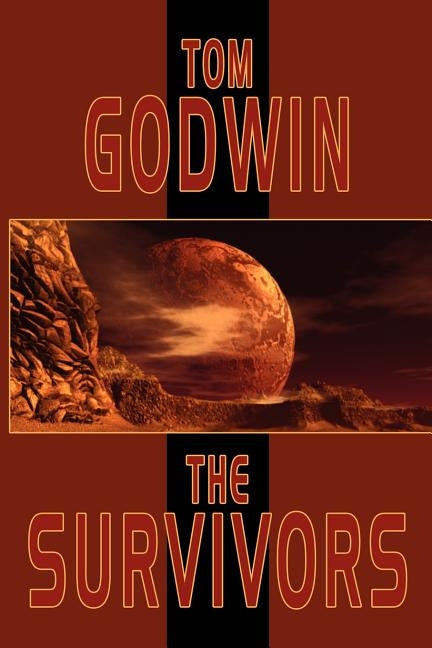 The Survivors by Godwin, Tom