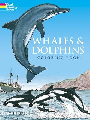 Whales and Dolphins Coloring Book by Green, John