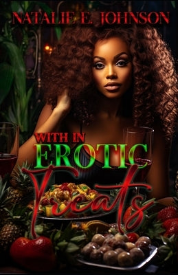 With In Erotic Treats by Johnson, Natalie E.