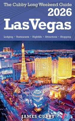 LAS VEGAS The Cubby 2026 Long Weekend Guide by Cubby, James