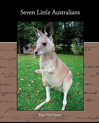 Seven Little Australians by Turner, Ethel Sybil