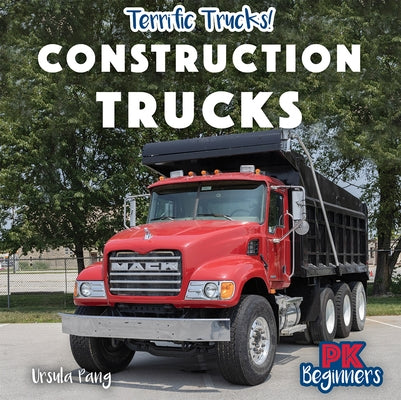 Construction Trucks by Pang, Ursula