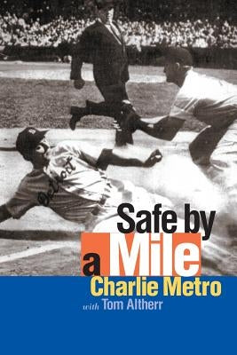 Safe by a Mile by Metro, Charlie