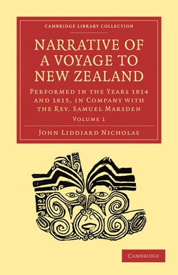 Narrative of a Voyage to New Zealand by Nicholas, John Liddiard