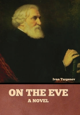 On the Eve by Turgenev, Ivan