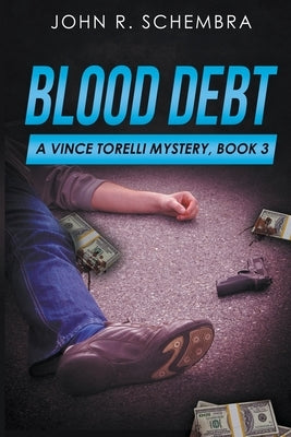 Blood Debt by Schembra, John