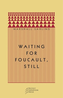Waiting for Foucault, Still by Sahlins, Marshall