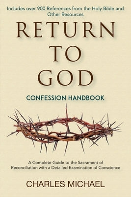 Return to God: Confession Handbook by Michael, Charles