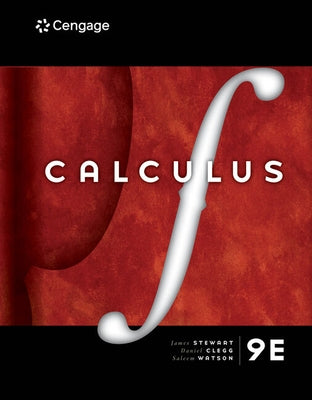 Bundle: Calculus, 9th + Student Solutions Manual, Chapters 1-11 for Stewart/Clegg/Watson's Calculus: Early Transcendentals, 9th + Student Solutions Ma by Stewart, James
