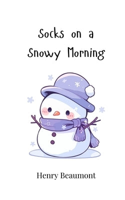 Socks on a Snowy Morning by Beaumont, Henry