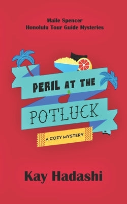 Peril at the Potluck by Hadashi, Kay