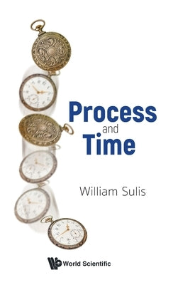 Process and Time by Sulis, William