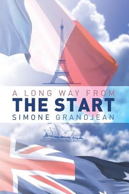 A Long Way from the Start by Grandjean, Simone