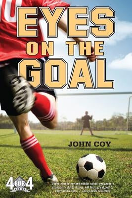 Eyes on the Goal by Coy, John