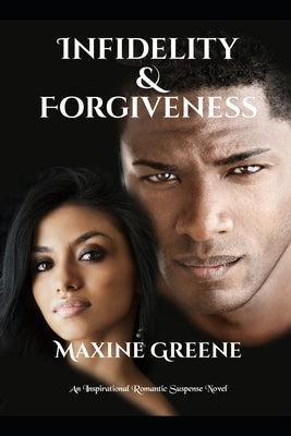 Infidelity & Forgiveness by Greene, Maxine