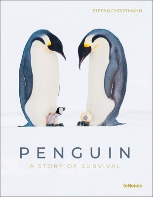 Penguin: A Story of Survival by Christmann, Stefan