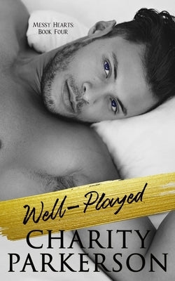 Well-Played by Parkerson, Charity