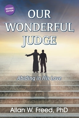 Our Wonderful Judge: Abiding in His Love by Freed, Allan W.