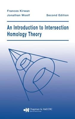 An Introduction to Intersection Homology Theory by Kirwan, Frances