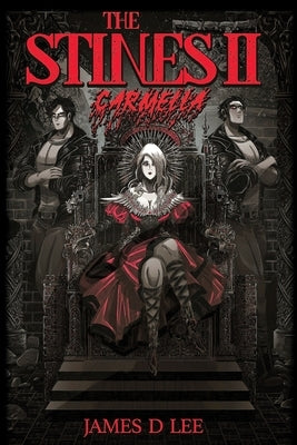 The Stines II: Carmella by Lee, James D.