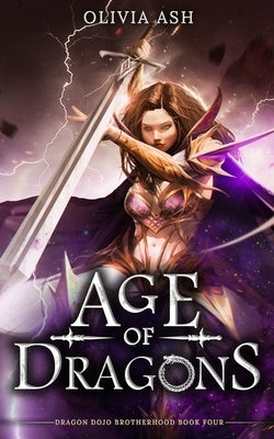 Age of Dragons: a dragon fantasy romance adventure series by Ash, Olivia
