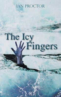 The Icy Fingers by Proctor, Ian