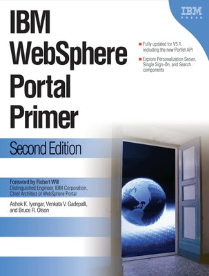 IBM Websphere Portal Primer: Second Edition by Iyengar, Ashok