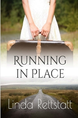 Running in Place by Rettstatt, Linda