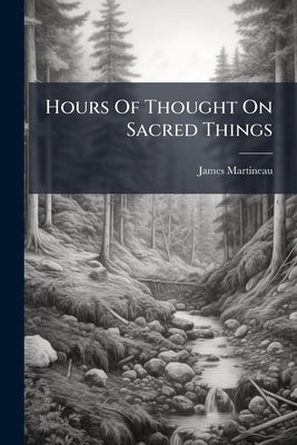 Hours Of Thought On Sacred Things: Second Series by Martineau, James