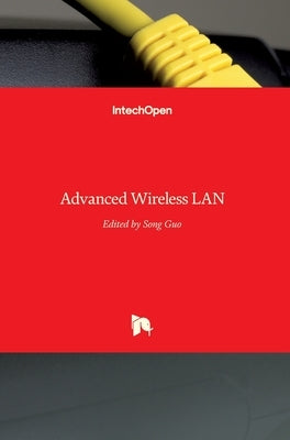 Advanced Wireless LAN by Guo, Song