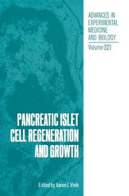Pancreatic Islet Cell Regeneration and Growth by Vinik, Aaron I.