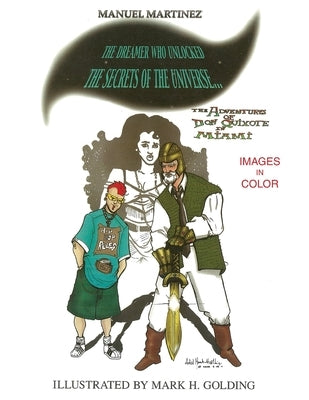 The Adventures of Don Quixote in Miami: Black & White Book 1/3 by Golding, Mark H.