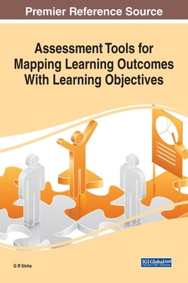 Assessment Tools for Mapping Learning Outcomes With Learning Objectives by Sinha, G. R.