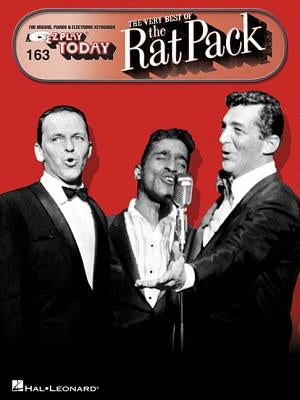 Very Best of the Rat Pack: E-Z Play Today Volume 163 by Hal Leonard Corp