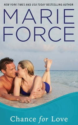 Chance for Love: A Gansett Island Novella by Force, Marie