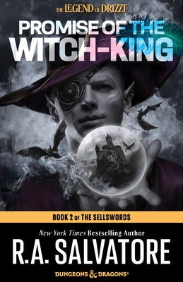 Promise of the Witch King: Dungeons & Dragons: Book 2 of the Sellswords Trilogy by Salvatore, R. A.