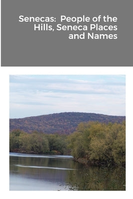 Onöndowa׳ge: onö' Hadinöge: nyög Gaya: shö׳ (People of the Hills, Places and Names) by Randy a. John, Nëhdöwes
