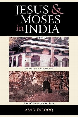 Jesus and Moses in India by Farooq, Asad