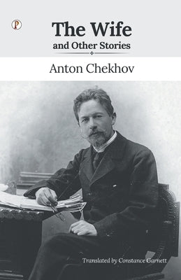 The Wife and Other Stories by Chekhov, Anton
